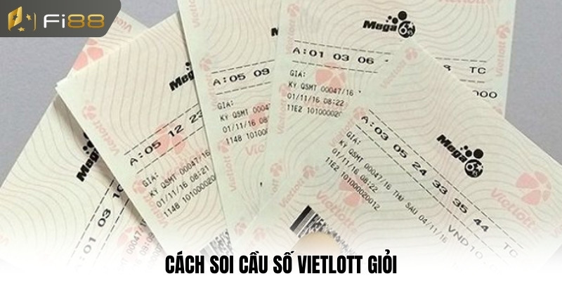 Cách soi cầu số vietlott giỏi